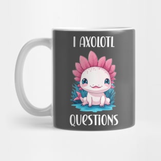 I axolotl questions cute pet lover design Mug